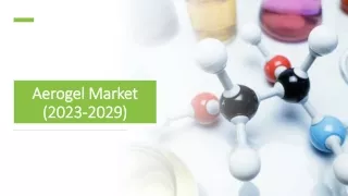 Aerogel Market Size, Share, Latest Industry Growth Forecast 2029