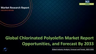 Chlorinated Polyolefin Market Report Opportunities, and Forecast By 2033