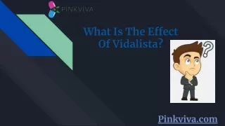 What Is The Effect Of Vidalista_