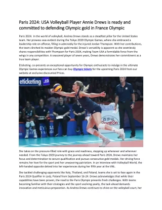 Paris 2024  USA Volleyball Player Annie Drews is ready and committed to defending Olympic gold in France Olympic