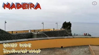 Madeira Brief ride - Southwest coast