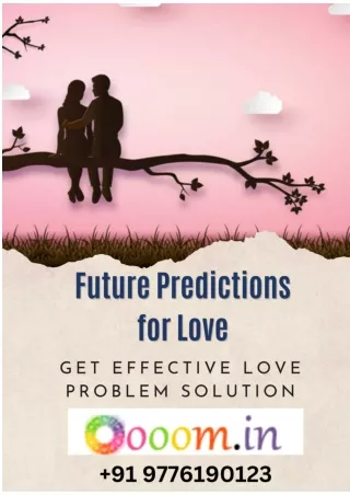 Future Predictions for Love_ Get Effective Love Problem Solution