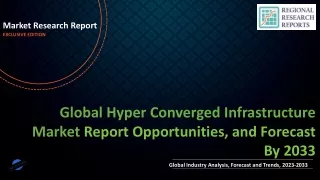 Hyper Converged Infrastructure Market | Fundamental Dynamics & Comprehensive