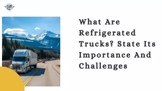 What Are Refrigerated Trucks State Its Importance And Challenges