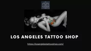 Custom Tattoo Designs Los Angeles | Losangelestattooshop.com