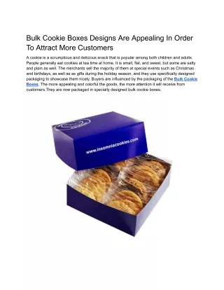 Bulk Cookie Boxes Designs Are Appealing In Order To Attract More Customers
