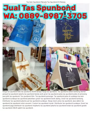 088ᑫ-8ᑫ87-౩705 (WA) Harga Sablon Tas Spunbond Distributor Tas Spunbond Jakarta