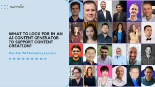 What to Look for in an AI Content Generator to Support Content Creation We Ask 24 Marketing Leaders