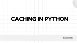 Caching in Python