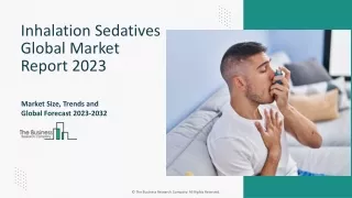 Inhalation Sedatives Market Drivers, Demand, Insights 2023-2032