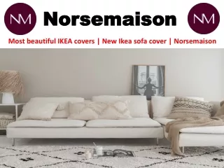 The most beautiful IKEA covers | New Ikea sofa cover | Norsemaison