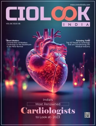 India's Most Renowned Cardiologists to Look At in 2023