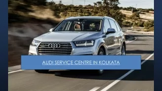 Audi Service Centre in Kolkata