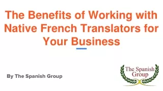 The Benefits of Working with Native French Translators for Your Business