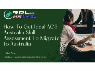 How To Get Ideal ACS Australia Skill Assessment To Migrate to Australia
