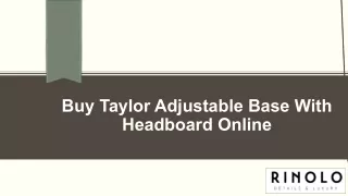 Buy Taylor Adjustable Base With Headboard Online