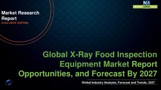 X-Ray Food Inspection Equipment Market Size to Reach US$ 2084.4 million by 2027