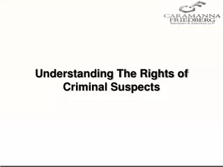 Understanding The Rights of Criminal Suspects