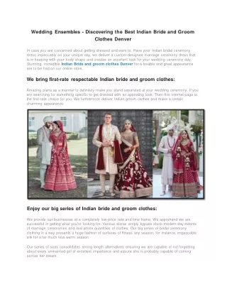 Wedding Ensembles - Discovering the Best Indian Bride and Groom Clothes Denver