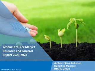 Fertilizer Market Research and Forecast Report 2023-2028