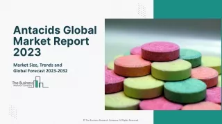 Antacids Market Analysis, Leading Trends And Global Forecast 2023 To 2032