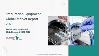 Sterilization Equipment And Disinfectants Global Market Report 2023