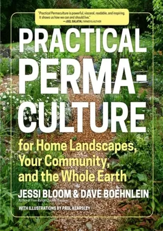 [READ DOWNLOAD] Practical Permaculture: for Home Landscapes, Your Community, and the Whole Earth