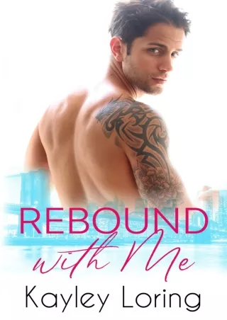 Download Book [PDF] Rebound With Me