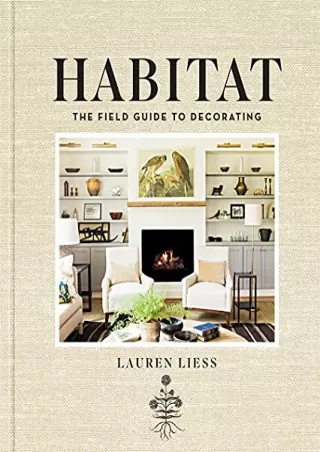 [PDF] DOWNLOAD Habitat: The Field Guide to Decorating