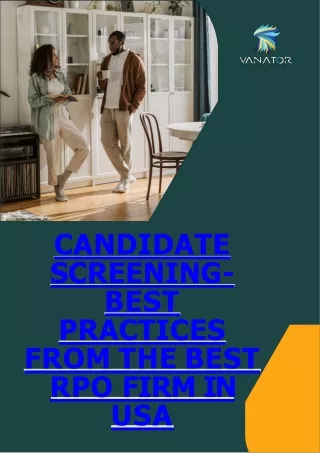 Candidate Screening-Best Practices From The Best RPO Firm in USA