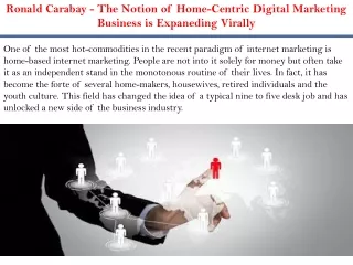 Ronald Carabay - The Notion of Home-Centric Digital Marketing Business is Expaneding Virally