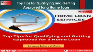 Top Tips for Qualifying and Getting Approved for a Home Loan