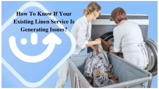How To Know If Your Existing Linen Service Is Generating Issues_