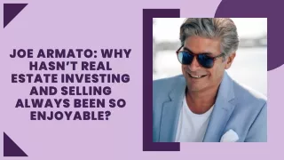 Joe Armato Why Hasn’t Real Estate Investing And Selling Always Been So Enjoyable