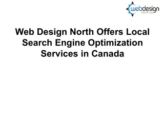 Web Design North Offers Local Search Engine Optimization Services in Canada