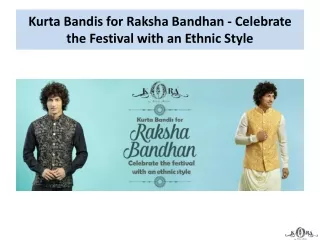 Kurta Bandis for Raksha Bandhan - Celebrate the Festival with an Ethnic Style