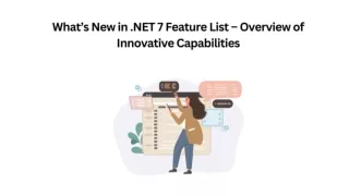 .NET 7 Feature List – Overview of Innovative Capabilities
