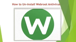 How to Un-install Webroot Antivirus