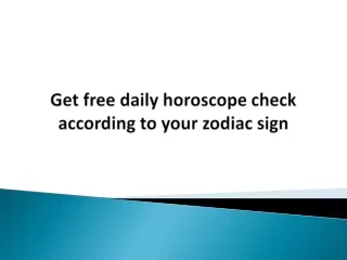 Get free daily horoscope check according to your zodiac sign