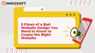 5 Flaws of a Bad Website Design You Need to Know to Create the Right Website