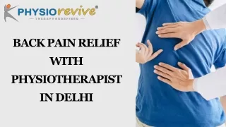 Back pain relief with physiotherapist in Delhi