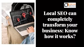Local SEO can completely transform your business Know how it works