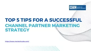 Top 5 Tips For A Successful Channel Partner Marketing Strategy