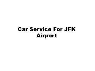 Car Service For JFK Airport