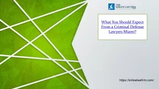 What You Should Expect From a Criminal Defense Lawyers Miami