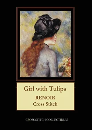 PDF/READ Girl with Tulips: Renoir Cross Stitch Pattern