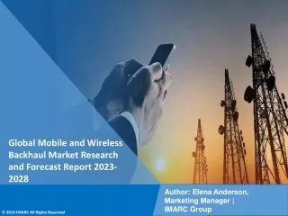 Mobile and Wireless Backhaul Market Research and Forecast Report 2023-2028