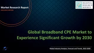 Broadband CPE Market to Experience Significant Growth by 2030