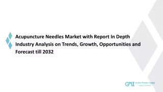 Acupuncture Needles Market Analysis, Application and Forecast by 2032