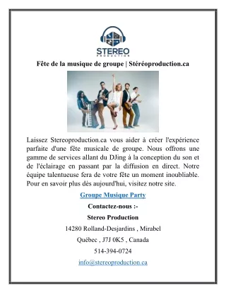 Fête de la musique de groupe  Stéréoproduction.ca